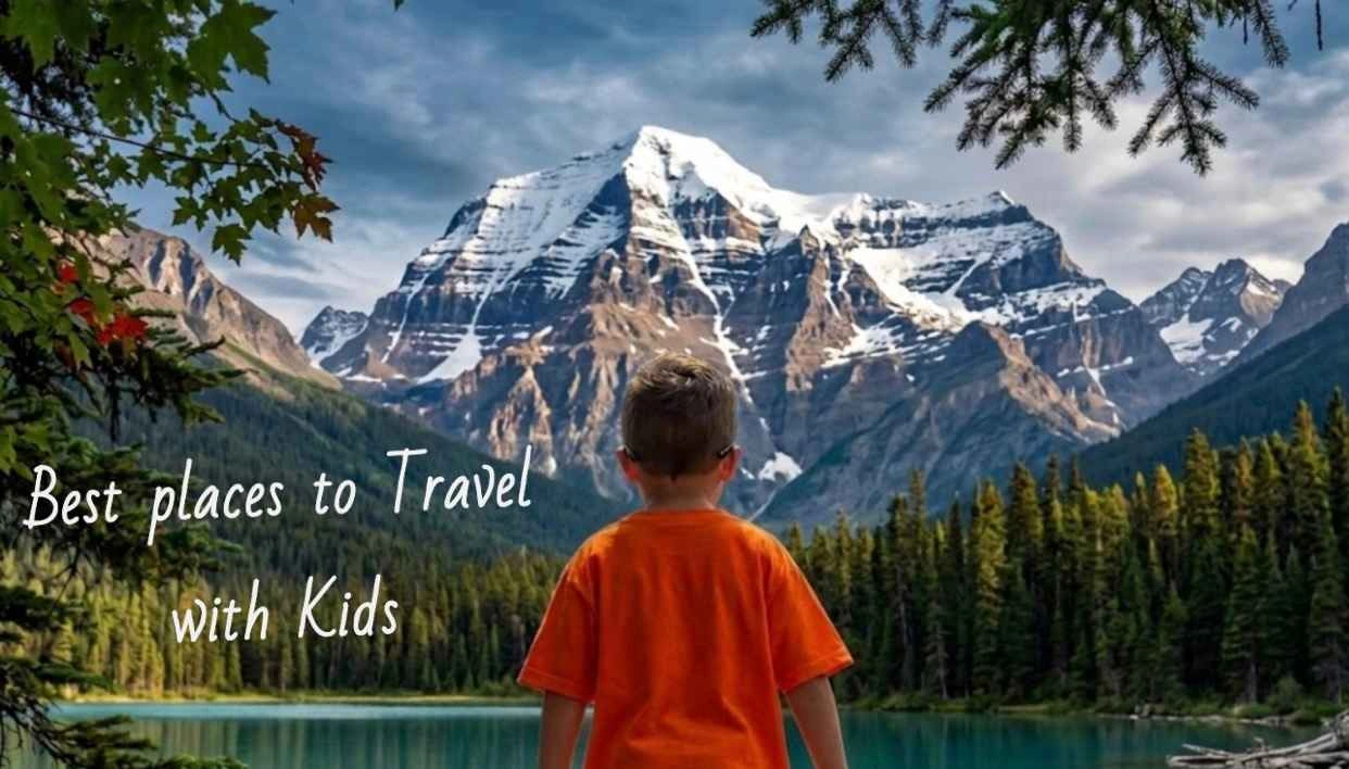 best places to travel with kids