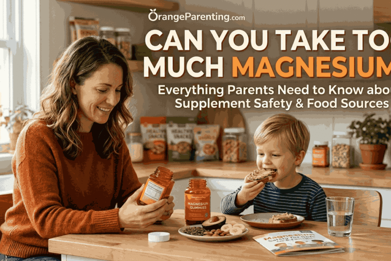 Can You Take Too Much Magnesium? 3 Hidden Signs for Parents