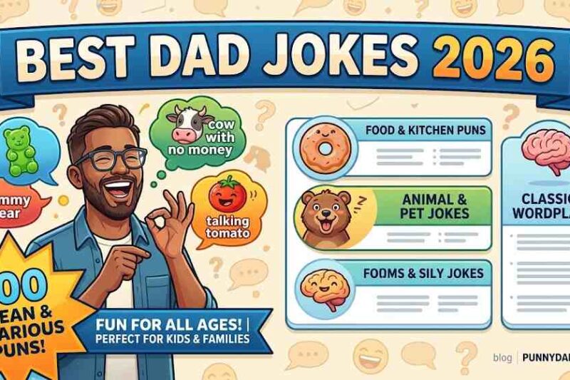 100 Best Dad Jokes 2026 (Clean, Hilarious & Shareable)